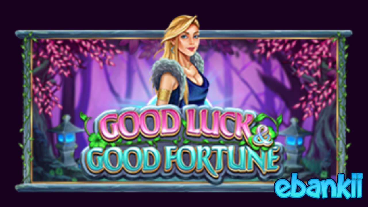 Good Luck & Good Fortune